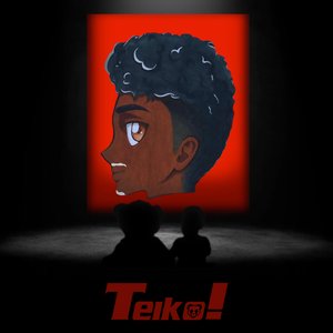 TEIKO!