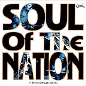 Soul of the Nation: The Detour Records Singles Collection