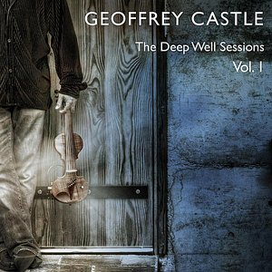 The Deep Well Sessions, Vol. 1