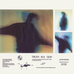 Truth is a Gun