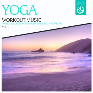 Yoga Workout Music, Vol. 3