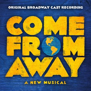 Come From Away (Original Broadway Cast Recording) [Explicit]