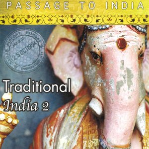 Passage to India: Traditional India, Vol. 2