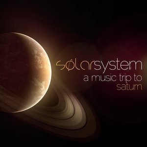 Solar System a Music Trip to...Saturn