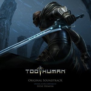 Too Human (Original Soundtrack)
