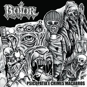 Psicopatia e Crimes Macabros