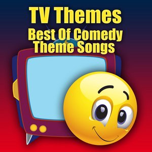 TV Themes - Best Of Comedy Theme Songs