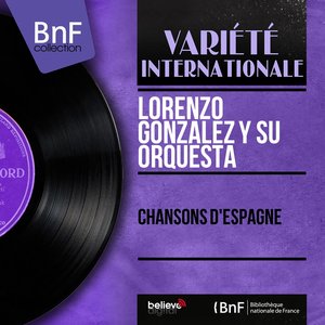 Chansons d'Espagne (Mono Version)