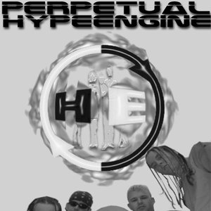 Image for 'Perpetual Hype Engine'