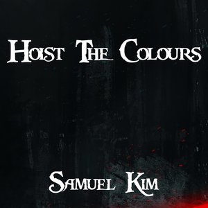 Hoist the Colours - Epic Version