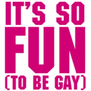 It's So Fun (To Be Gay)