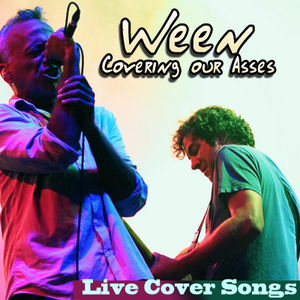 Ween - Covering Our Asses - Zortam Music