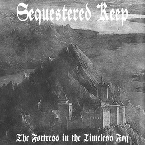 The Fortress In The Timeless Fog