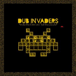 High Tone Presents Dub Invaders (Wake the Town and Tell the People)