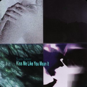 Kiss Me Like You Mean It