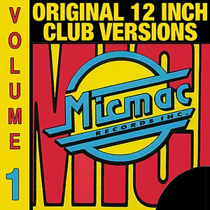 Micmac Original 12 Inch Club Versions volume 1