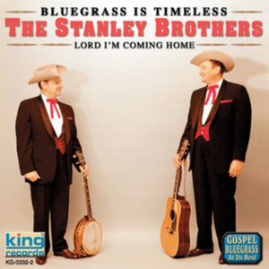 Bluegrass Is Timeless - Lord I'm Coming Home