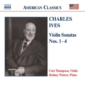 IVES: Violin Sonatas Nos. 1-4