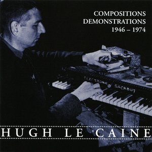 Hugh Le Caine: Compositions and Demonstrations 1946 to 1974