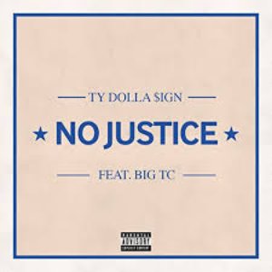 No Justice (feat. Big TC)