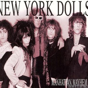 Manhattan Mayhem (a history of the Dolls)