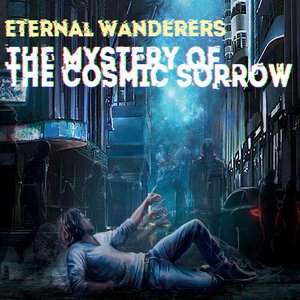 The Mystery Of The Cosmic Sorrow