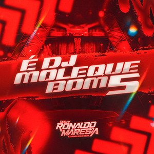 É DJ MOLEQUE BOM