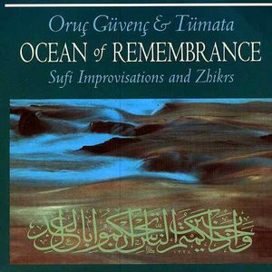 Ocean Of Remembrance: Sufi Improvisation & Zhikrs