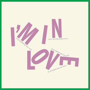 I'm In Love - Single