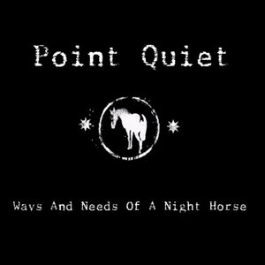Ways And Needs Of A Night Horse