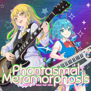 Phantasmal Metamorphosis