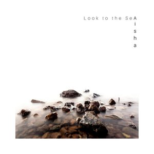 Look to the Sea - Single