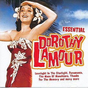 Essential Dorothy Lamour