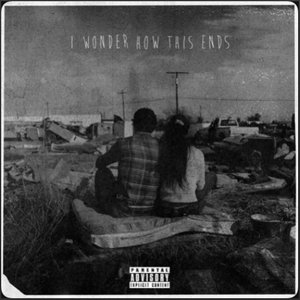 I Wonder How This Ends - EP