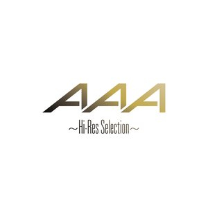AAA 〜Hi-Res Selection〜