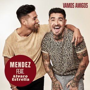 Vamos Amigos (feat. Alvaro Estrella) - Single