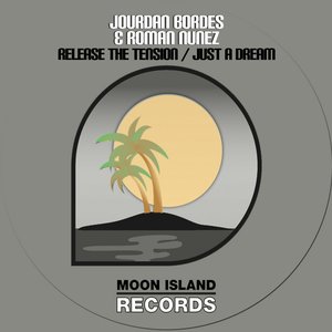 Release The Tension / Just A Dream