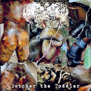 Butcher the Toddler