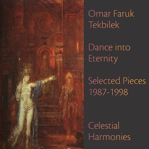 Dance into Eternity: Selected Pieces 1987-1998