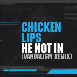 He Not in (Vandalism Remixes)