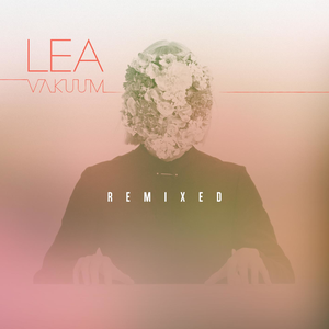 LEA - Vakuum Lyrics - Zortam Music