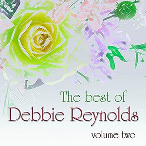 The Best of Debbie Reynolds Vol. 2