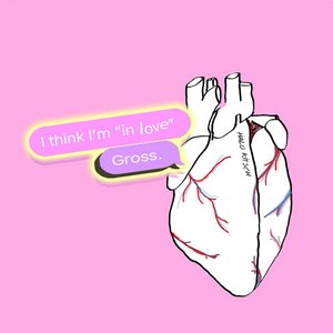 Gross! (I think I'm in Love) - Single