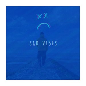 Sad Vibes - Single