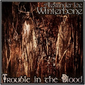 Trouble in the Blood