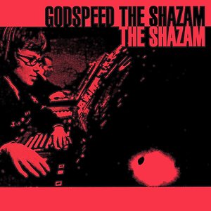 Godspeed the Shazam