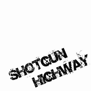 Shotgun Highway
