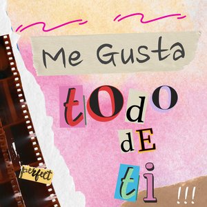 Me Gusta Todo de Ti