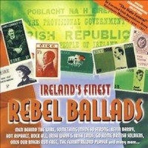 Ireland's Finest Rebel Ballads