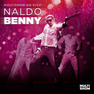 Multishow ao Vivo Naldo Benny, Vol. 2